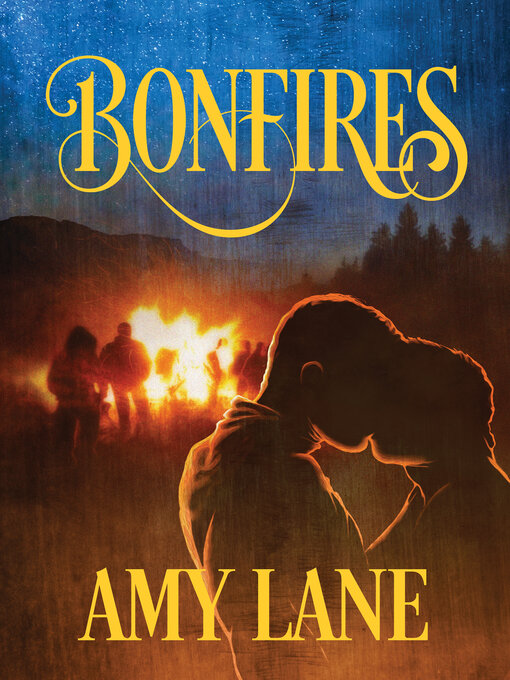 Title details for Bonfires by Amy Lane - Available